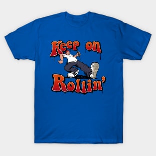 Keep on Rollin' T-Shirt